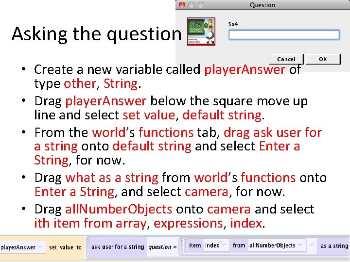 Asking the question • Create a new variable called player. Answer of type other,