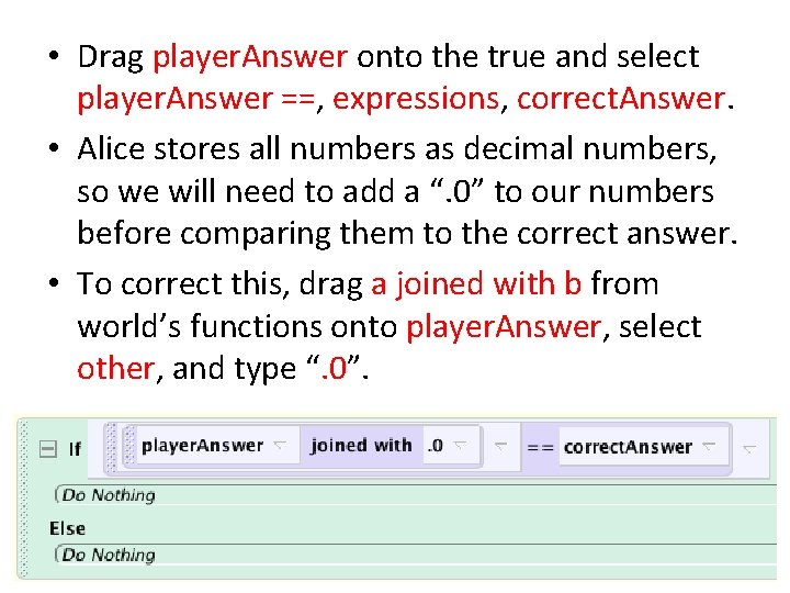  • Drag player. Answer onto the true and select player. Answer ==, expressions,