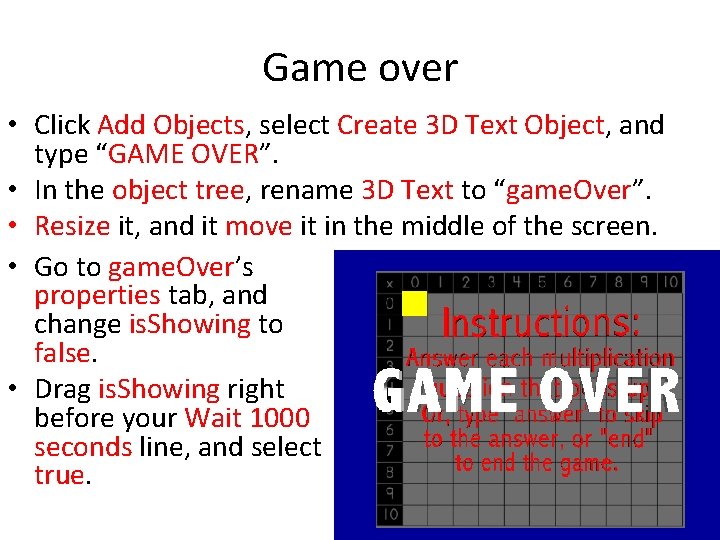 Game over • Click Add Objects, select Create 3 D Text Object, and type
