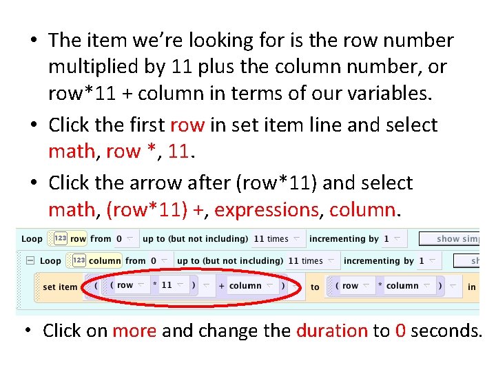 • The item we’re looking for is the row number multiplied by 11