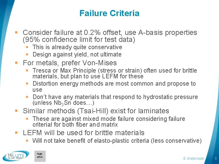 Failure Criteria § Consider failure at 0. 2% offset, use A-basis properties (95% confidence