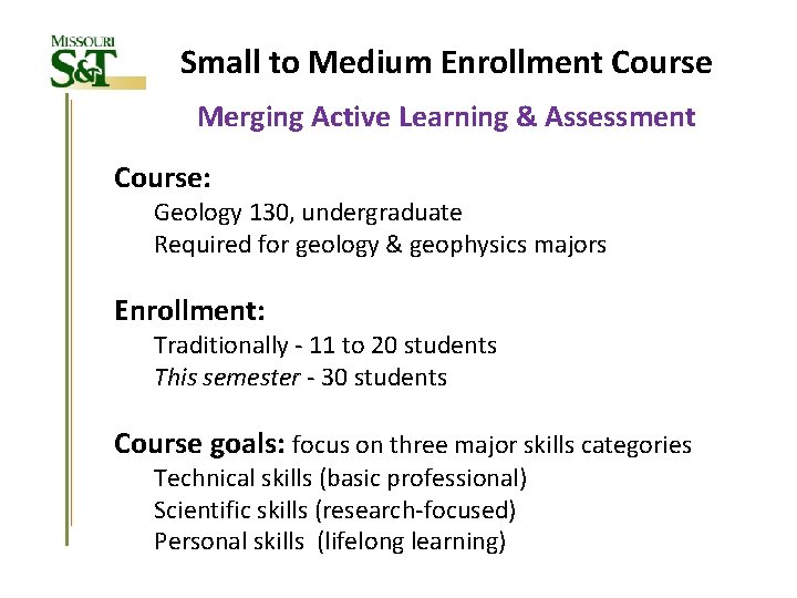 Small to Medium Enrollment Course Merging Active Learning & Assessment Course: Geology 130, undergraduate