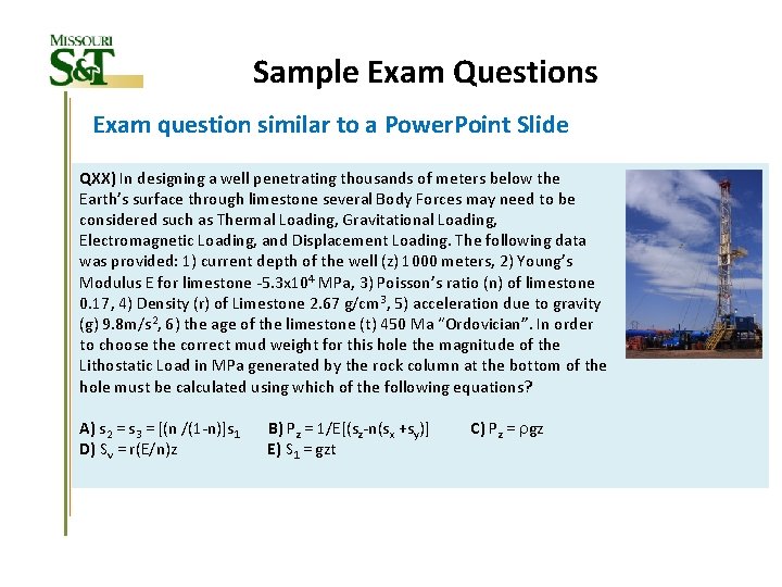 Sample Exam Questions Exam question similar to a Power. Point Slide QXX) In designing