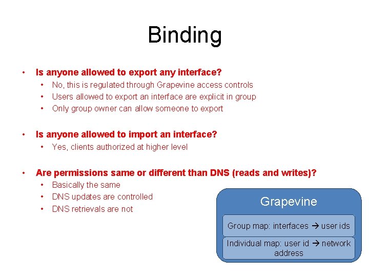 Binding • Is anyone allowed to export any interface? • • Is anyone allowed