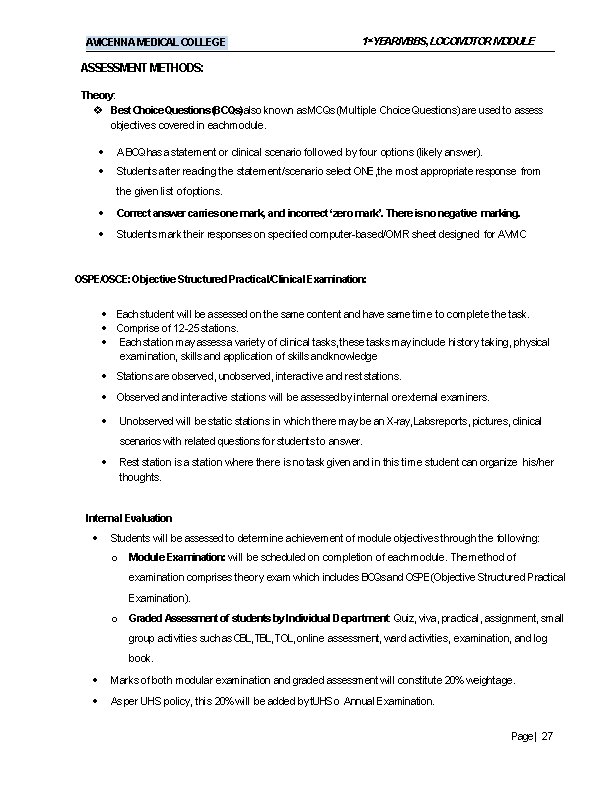 AVICENNA MEDICAL COLLEGE 1 st. YEARMBBS, LOCOMOTOR MODULE ASSESSMENT METHODS: Theory: Best Choice Questions