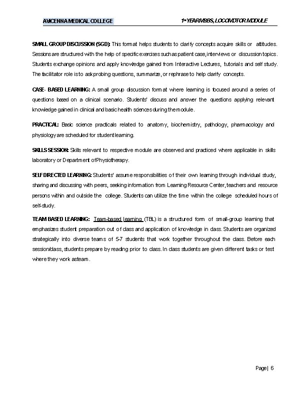 AVICENNA MEDICAL COLLEGE 1 st. YEARMBBS, LOCOMOTOR MODULE SMALL GROUP DISCUSSION (SGD): This format