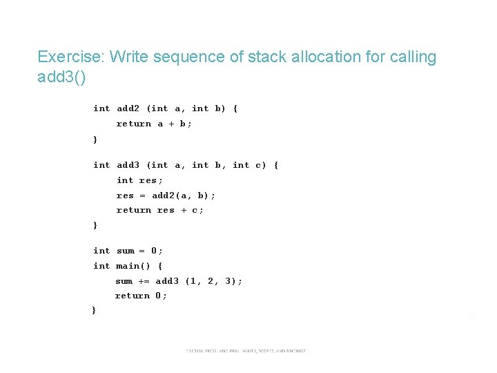 Exercise: Write sequence of stack allocation for calling add 3() int add 2 (int