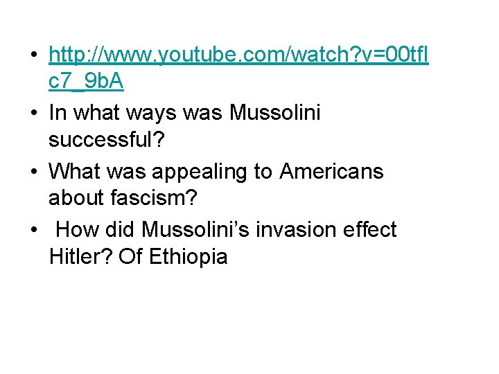 • http: //www. youtube. com/watch? v=00 tf. I c 7_9 b. A • • http: //www. youtube. com/watch? v=00 tf. I c 7_9 b. A •
