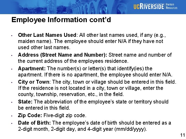 Employee Information cont’d • • Other Last Names Used: All other last names used,