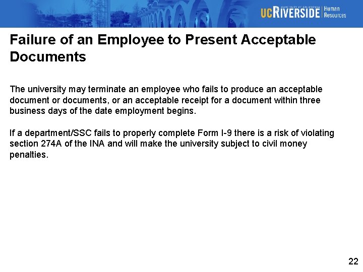 Failure of an Employee to Present Acceptable Documents The university may terminate an employee