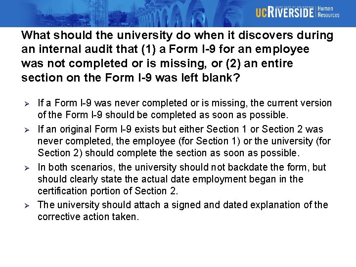 What should the university do when it discovers during an internal audit that (1)