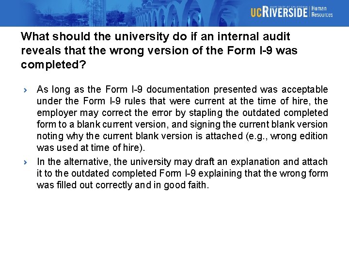 What should the university do if an internal audit reveals that the wrong version