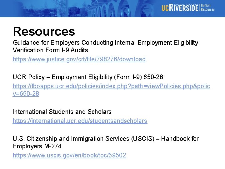 Resources Guidance for Employers Conducting Internal Employment Eligibility Verification Form I-9 Audits https: //www.