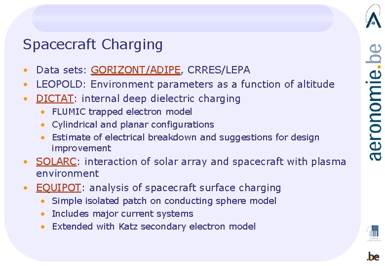 Spacecraft Charging • Data sets: GORIZONT/ADIPE, CRRES/LEPA • LEOPOLD: Environment parameters as a function
