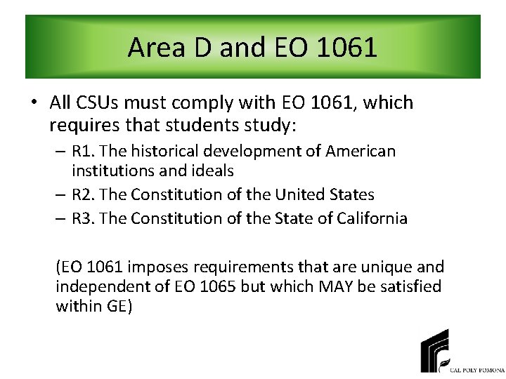 Area D and EO 1061 • All CSUs must comply with EO 1061, which