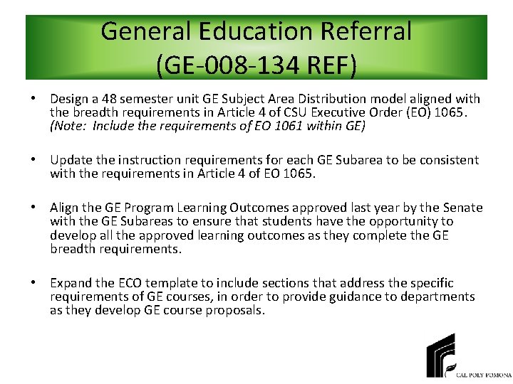 General Education Referral (GE-008 -134 REF) • Design a 48 semester unit GE Subject