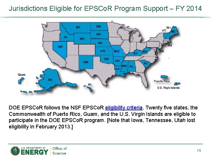 Jurisdictions Eligible for EPSCo. R Program Support – FY 2014 DOE EPSCo. R follows