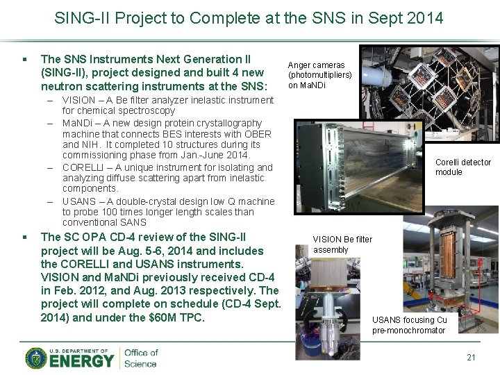 SING-II Project to Complete at the SNS in Sept 2014 § The SNS Instruments