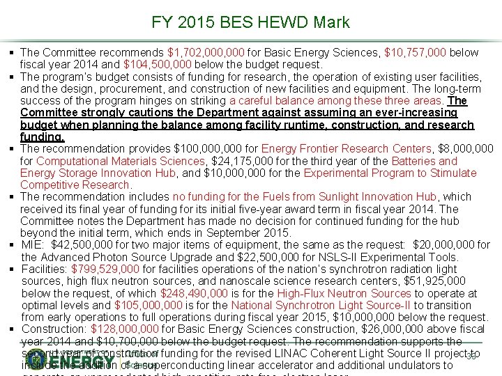 FY 2015 BES HEWD Mark § The Committee recommends $1, 702, 000 for Basic