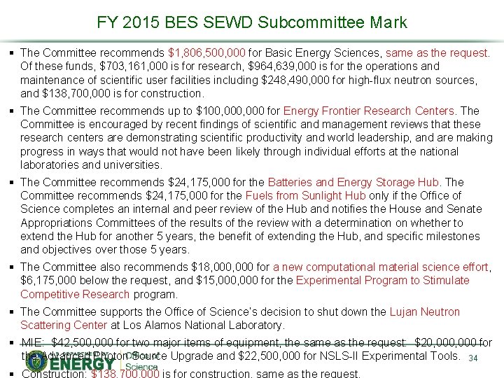 FY 2015 BES SEWD Subcommittee Mark § The Committee recommends $1, 806, 500, 000