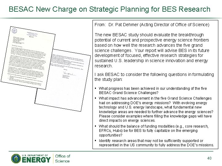 BESAC New Charge on Strategic Planning for BES Research From: Dr. Pat Dehmer (Acting