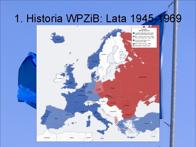 1. Historia WPZi. B: Lata 1945 -1969 