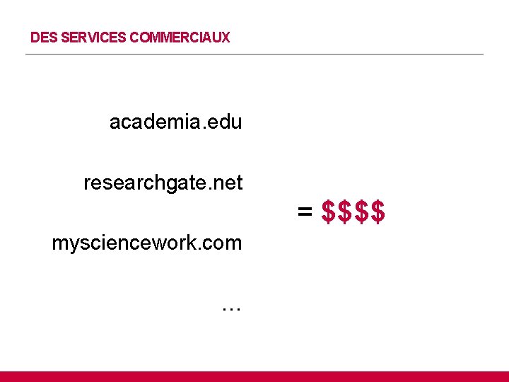 DES SERVICES COMMERCIAUX academia. edu researchgate. net = $$$$ mysciencework. com … 
