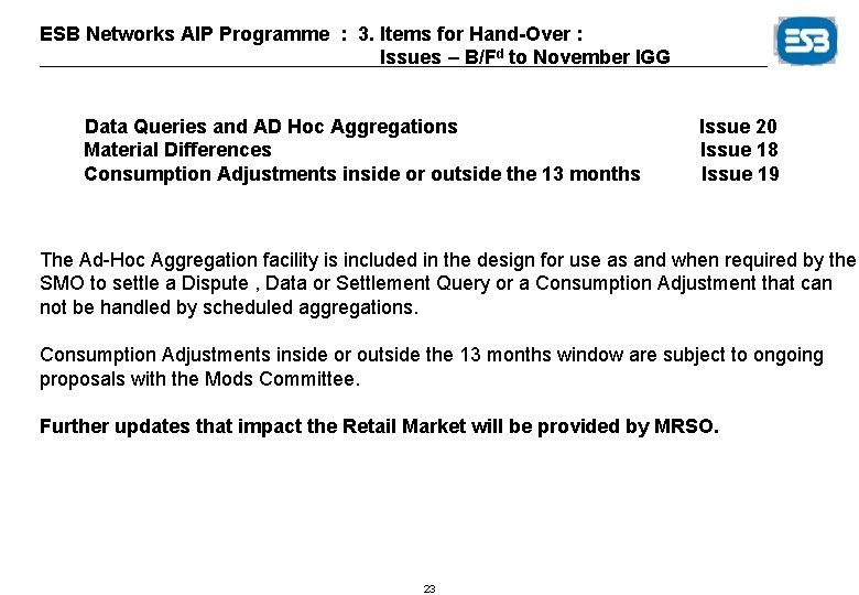 ESB Networks AIP Programme : 3. Items for Hand-Over : Issues – B/Fd to