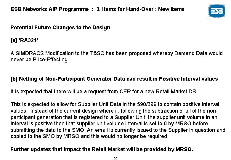 ESB Networks AIP Programme : 3. Items for Hand-Over : New Items Potential Future