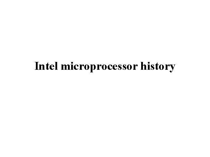 Intel microprocessor history 