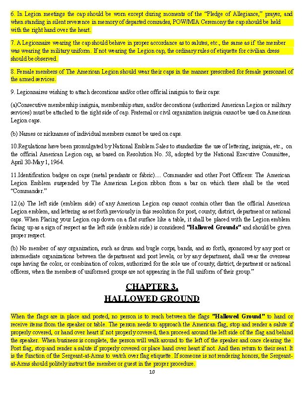 6. In Legion meetings the cap should be worn except during moments of the