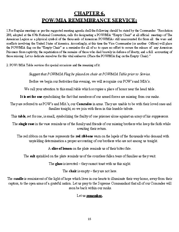 CHAPTER 6. POW/MIA REMEMBRANCE SERVICE: 1. For Regular meetings as per the suggested meeting