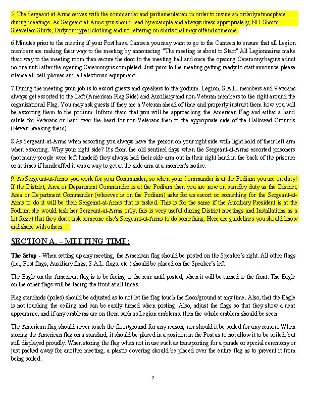 5. The Sergeant-at-Arms serves with the commander and parliamentarian in order to insure an