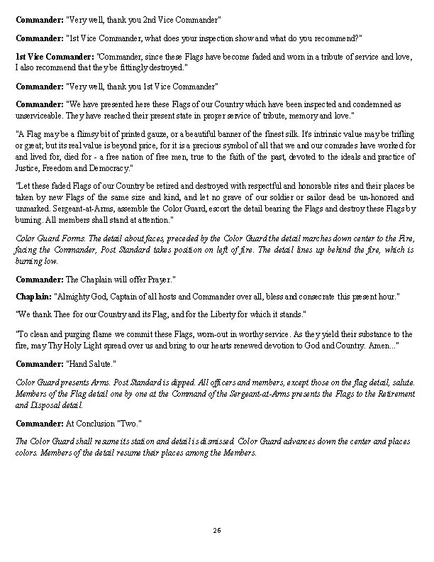 Commander: "Very well, thank you 2 nd Vice Commander" Commander: "1 st Vice Commander,