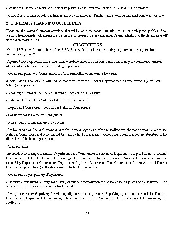 - Master of Ceremonies Must be an effective public speaker and familiar with American