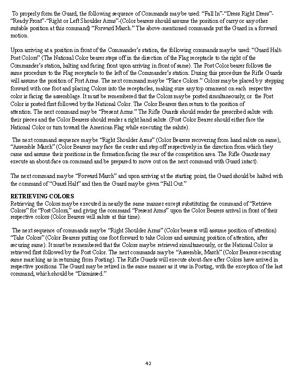 To properly form the Guard, the following sequence of Commands may be used: “Fall