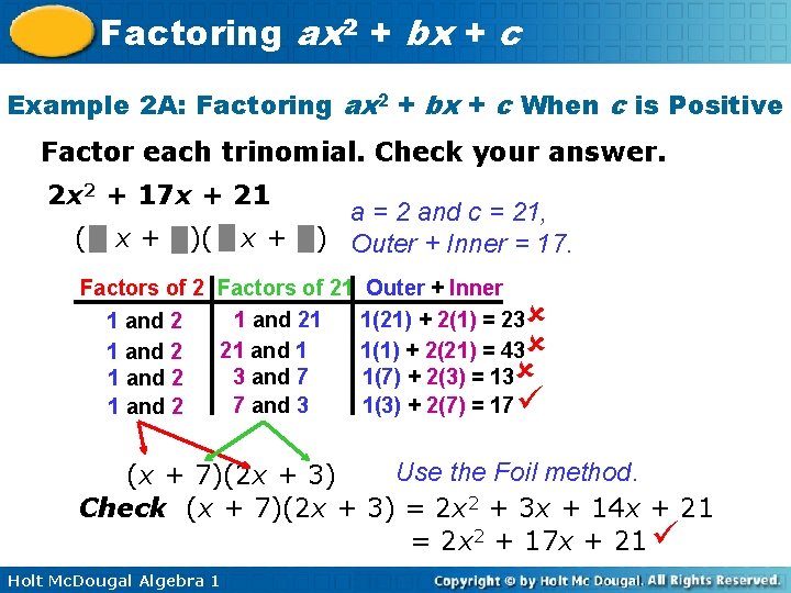 Factoring ax 2 + bx + c Example 2 A: Factoring ax 2 +