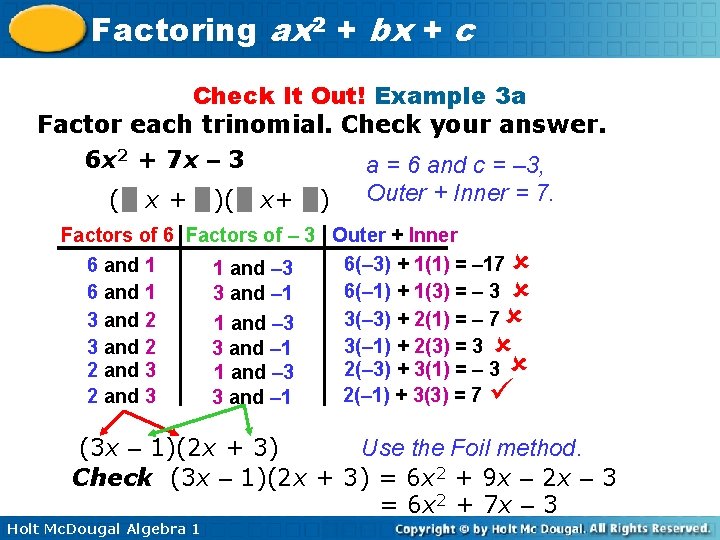 Factoring ax 2 + bx + c Check It Out! Example 3 a Factor