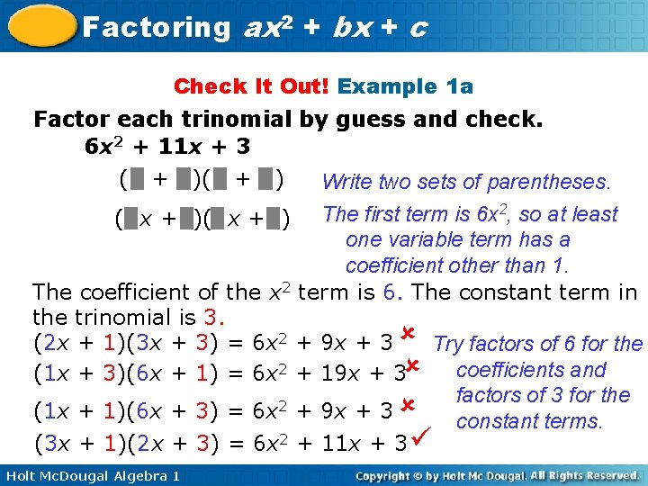 Factoring ax 2 + bx + c Check It Out! Example 1 a Factor