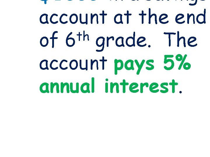 $1000 in a savings 3 -1 Lines and Angles account at the end th