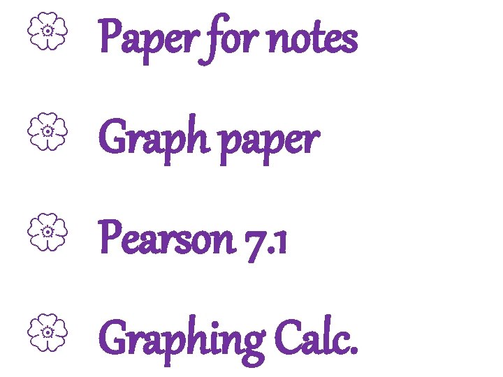 { Paper for notes 3 -1 Lines and Angles { Graph paper { Pearson