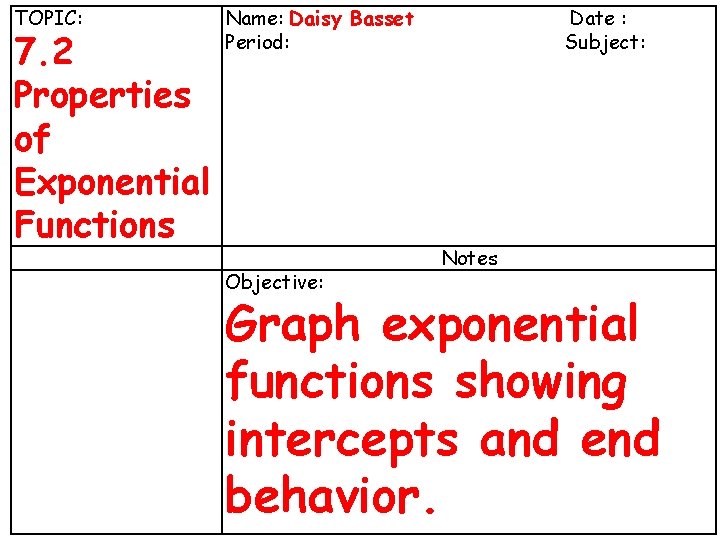 TOPIC: Daisy Basset Angles 3 -1 Lines and. Name: Period: 7. 2 Properties of