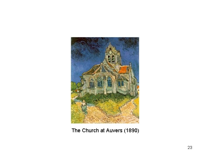 The Church at Auvers (1890) 23 