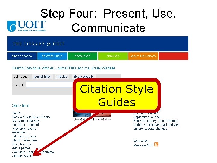 Step Four: Present, Use, Communicate Citation Style Guides 