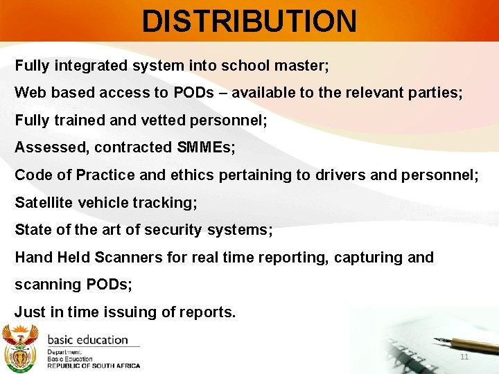 DISTRIBUTION Fully integrated system into school master; Web based access to PODs – available