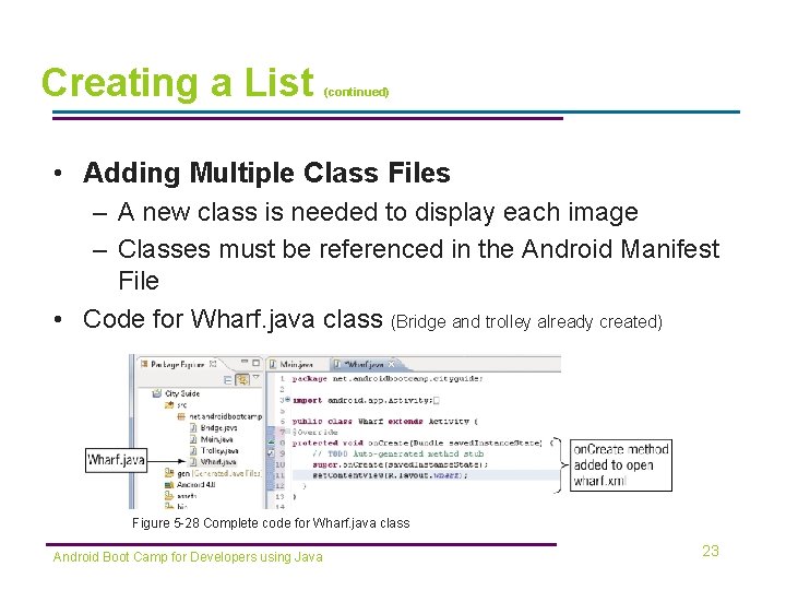 Creating a List (continued) • Adding Multiple Class Files – A new class is Creating a List (continued) • Adding Multiple Class Files – A new class is