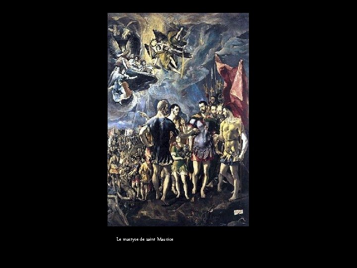 Le martyre de saint Maurice Le martyre de saint Maurice
