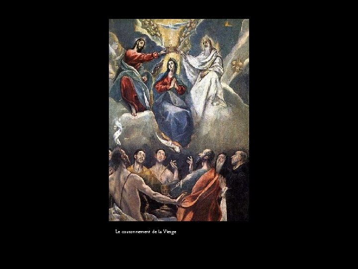 Le couronnement de la Vierge Le couronnement de la Vierge