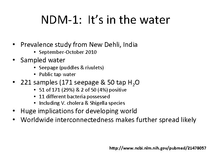 NDM-1: It’s in the water • Prevalence study from New Dehli, India • September-October