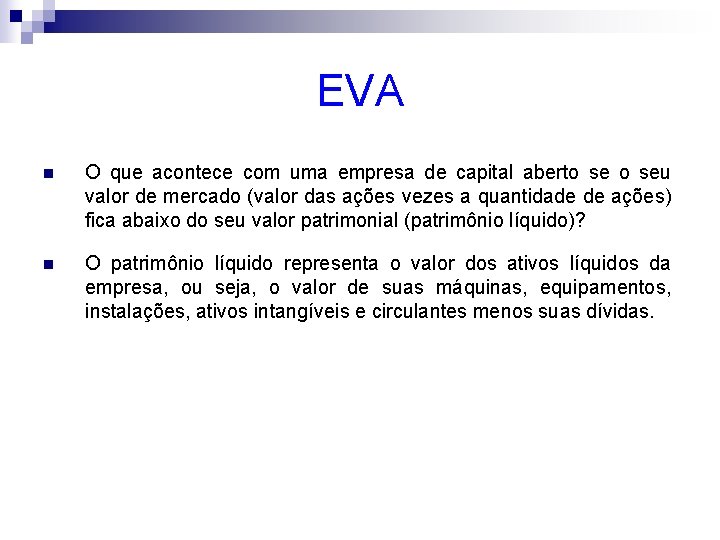 EVA n O que acontece com uma empresa de capital aberto seu valor de